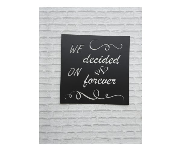 We Decided On Forever Plaque