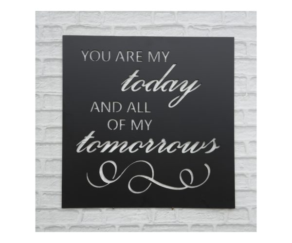 You Are My Today Plaque