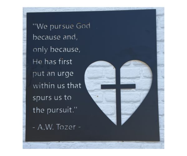 We Pursue God Plaque